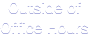 Outside of Office Hours